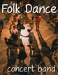 Folk Dance Concert Band sheet music cover